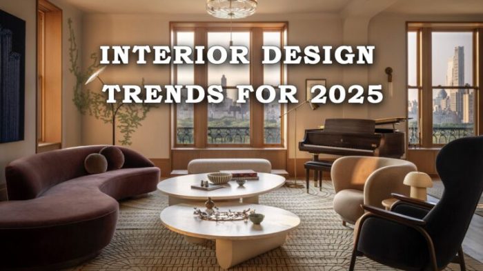 Top Interior Design Trends for 2025 That We'll See Everywhere